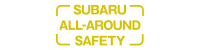 SUBARU ALL-AROUND SAFETY